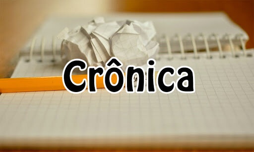 Crônica  de autoria do romancista e dramaturgo Carlos Eduardo Novaes