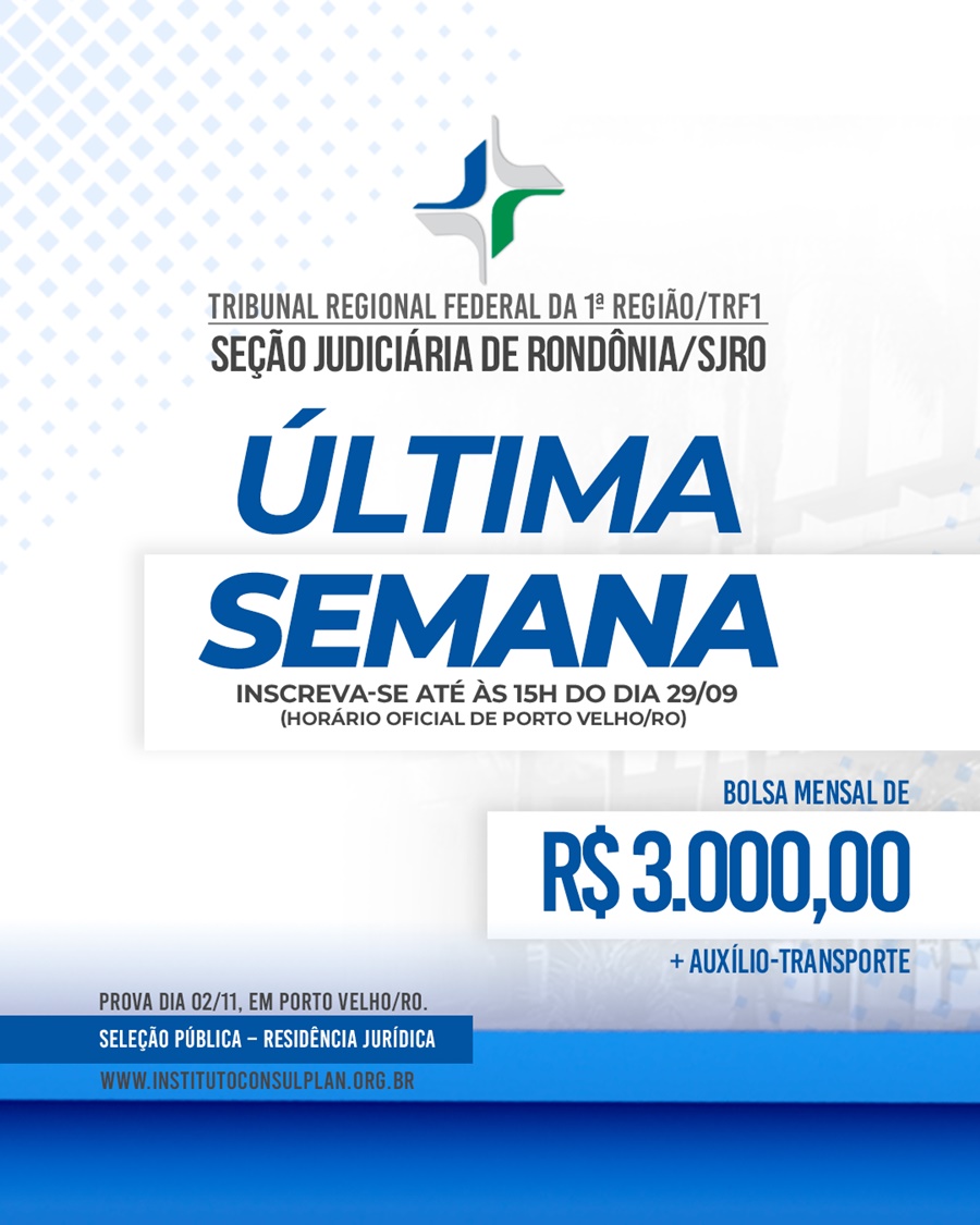 Última semana para inscrições no Programa de Residência Jurídica do TRF1 em Rondônia