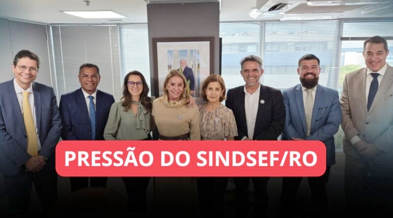 Pressão do SINDSEF/RO gera avanço e AGU intermedia negociação com o MGI