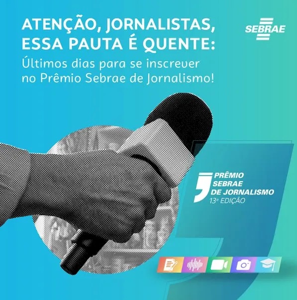 Últimos dias para participar da 13ª edição do Prêmio Sebrae de Jornalismo