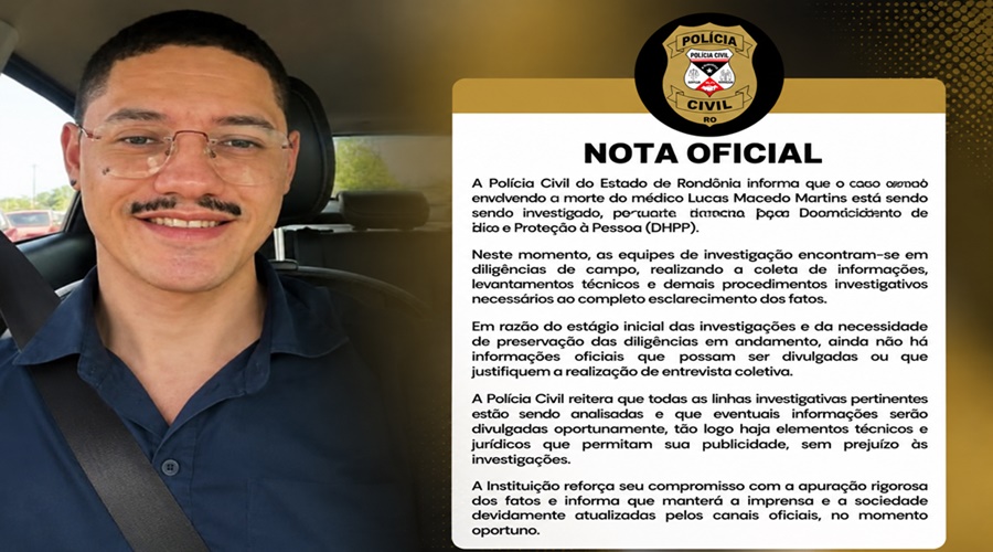 PC/RO diz que investiga morte de médico e descarta divulgar detalhes neste momento