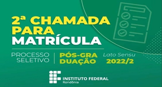 Processo Seletivo de Pós-Graduação do IFRO convoca aprovados em 2ª chamada
