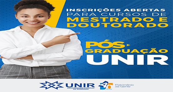 Unir abre inscrições para os cursos de pós graduação em Mestrados e Doutorados

